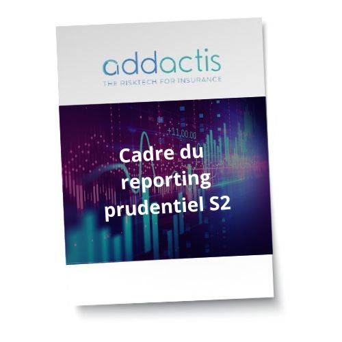 Le cadre du reporting prudentiel S2 – 2025